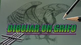 Como DIBUJAR un GRIFO (Criatura mitica)