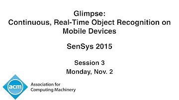 SenSys 2015 - Glimpse: Continuous, Real-Time Object Recognition on Mobile Devices