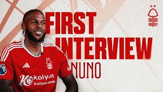 FIRST INTERVIEW | NUNO JOINS NOTTINGHAM FOREST