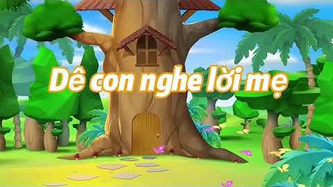 Truyện: DÊ CON NGHE LỜI MẸ