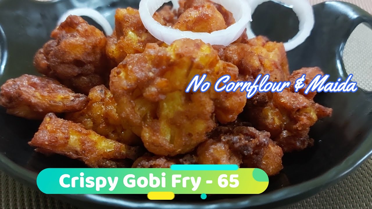 Crispy Cauliflower fry (Gobi Fry) without cornflour and maida