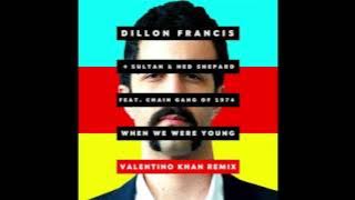 Download lagu Dillon Francis - When We Were Young (Valentino Khan Remix)