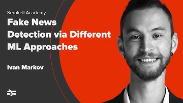 Fake News Detection via Different ML Approaches – Ivan Markov