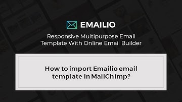 How to import Emailio email template in MailChimp?