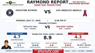 Houston Astros vs Los Angeles Angels Prediction | Raymond Report | July 27, 2026