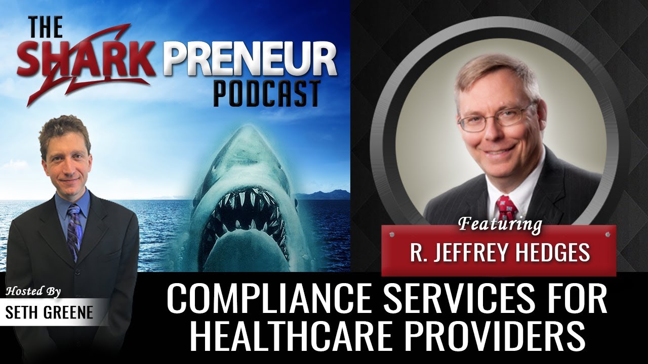 881: Compliance Services for Healthcare Providers with R. Jeffrey Hedges, RJ Hedges & Associates