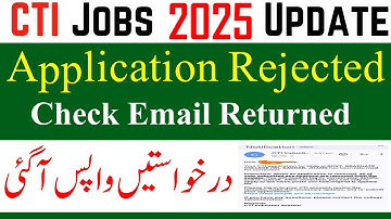 CTI Jobs 2025 Application Returned | CTI Jobs 2025 | CTI Jobs 2026 | CTI Gmail Received 2025 Jobs