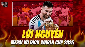 LỜI NGUYỀN KỲ LẠ CỖ VŨ MESSI VÔ ĐỊCH WORLD CUP 2026: 3 LẦN LÊN ĐỈNH LÀ 3 LẦN NIGERIA LÀM KHÁN GIẢ