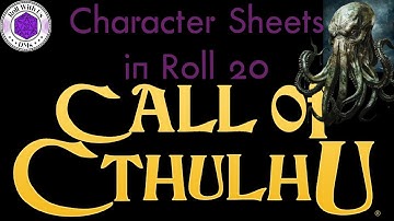 Call of Cthulhu Character Sheet using the Charactermancer on Roll 20