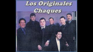 Video thumbnail of "Eres Tu (Los Originales Chaques)"
