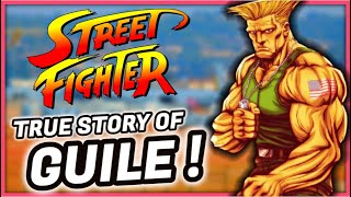 The History of GUILE - A Street Fighter Character Documentary (1991 - 2021)