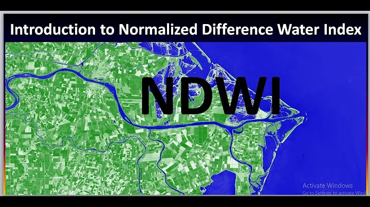 Introduction to Normalized Difference Water Index (NDWI)