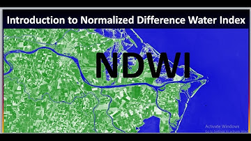 Introduction to Normalized Difference Water Index (NDWI)