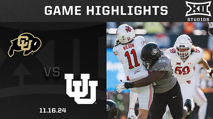 Utah vs. #17 Colorado Game Highlights | 2024 Big 12 Football