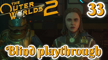 The Outer Worlds 2 Very Hard Blind Playthrough Ep 33 | Archive Repairs & Cloister Underlands
