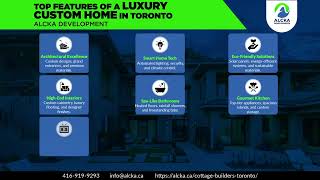 Top Features of a Luxury Custom Home in Toronto - Alcka Development