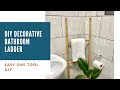 DIY DECORATIVE BATHROOM LADDER| SOUTH AFRICAN YOUTUBER