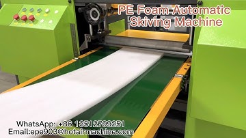 PE Foam Automatic Skiving Machine | How to Skive EPE Sheet ?