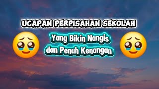 Download lagu UCAPAN PERPISAHAN SEKOLAH YANG BIKIN NANGIS DAN PENUH KENANGAN