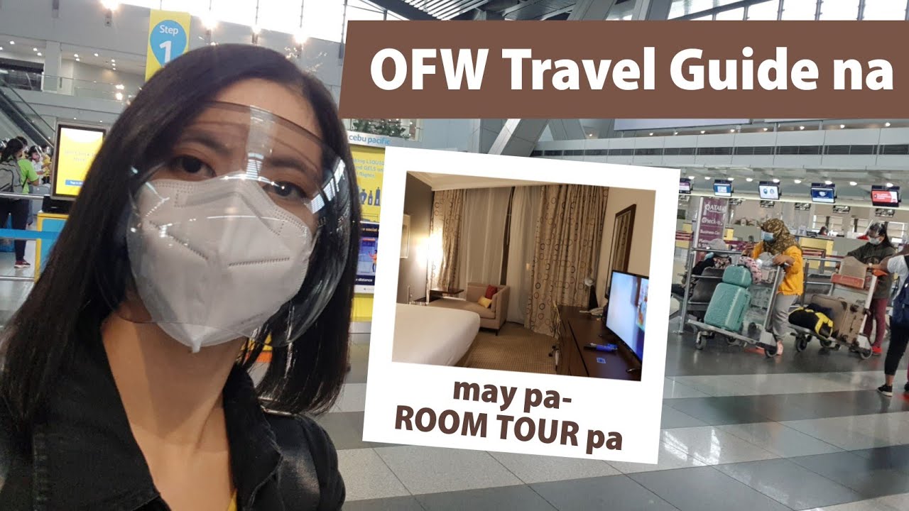 OFW TRAVEL GUIDE TO DOHA QATAR 2021 plus QUARANTINE ROOM TOUR