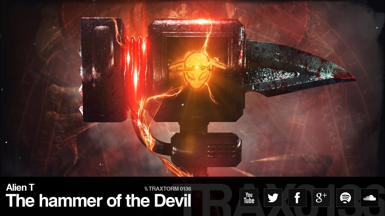 Alien T - The hammer of the Devil (Traxtorm Records - TRAX 0136)