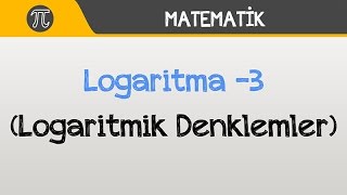 Logaritma -3 Logaritmik Denklemler Matematik Hocalara Geldik