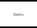 How to pronounce Doctors / Doctors pronunciation
