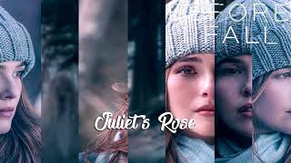 Juliet’s Rose (Before I Fall Soundtrack)