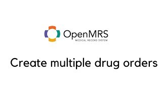 Create multiple drug orders