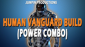Human Vanguard OP Power Build - Mass Effect Andromeda