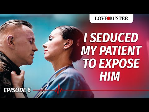 I Seduced My Patient To Expose Him | SAVING HEARTS | Ep.6 | @LoveBuster thumbnail