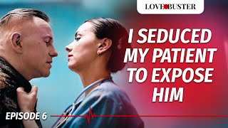 I Seduced My Patient To Expose Him  Saving Hearts Ep.6