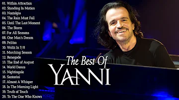 The Best Of YANNI - YANNI Greatest Hits Full Album 2021 - Yanni Piano Playlist