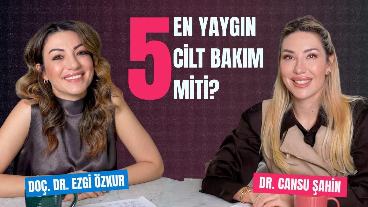 Dr. Cansu Şahin'le Cilt Bakımının Enlerini Tahmin Ediyoruz!