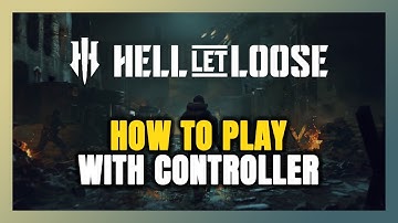 How to Play Hell Let Loose With Controller on PC!