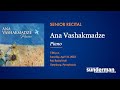 Senior recital ana vashakmadze piano  sunderman conservatory of music