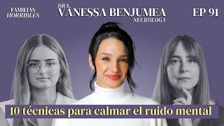 Mente Calma Cómo Salir Del Círculo De Pensamientos Con La Dra. Vanessa Benjumea Ep 91