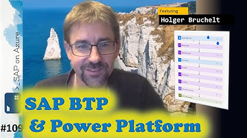 #109 - The one with Power Platform & SAP BTP (Holger Bruchelt) | SAP on Azure Video Podcast