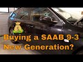 Things to consider when buying a SAAB 9-3 New Generation