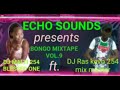 Hot bongo mix VOL 9 intro dj Malt ft DJ RAS KEVO 254