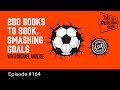 200 Books to 500K: Smashing Goals with Michael Anderle (The Self Publishing Show, episode 164)