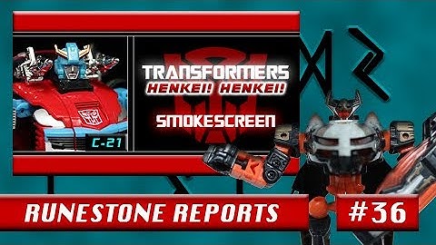 Transformers - "Henkei! Henkei!" C-21 Smokesceen || Runestone Reports #36