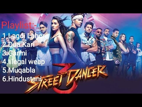 Download Street Dancer Movie song Jukebox | Street Dancer 3 D Jukebox | Varun Dhavan | Sraddha Kapoor