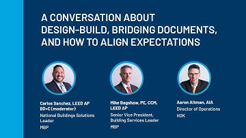 A Conversation About Design-Build, Bridging Documents, and How to Align Expectations