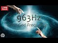 963Hz the God Frequency ✤ Spirit Guide Connection ✤ Spiritual Abundance