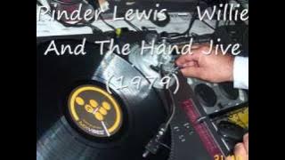 Rinder Lewis - Willie And The Hand Jive (1979)
