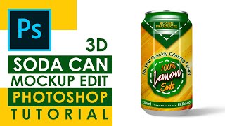 How to Create 3D Soda Can Mockup | Product Packaging Design Adobe Photoshop Tutorial | Rosen Graphic