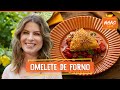 Omelete de forno com mandioquinha e salada morna de tomate | Rita Lobo | Cozinha Prática