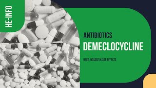#Demeclocycline | Uses, Dosage, Side Effects & Mechanism | Declomycin