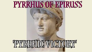 The origin of the phrase 'Pyrrhic Victory'